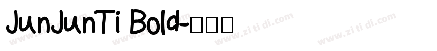 JunJunTi Bold字体转换